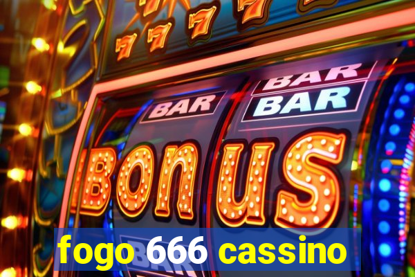 fogo 666 cassino